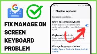 How to Fix Manage On Screen Keyboard Problem 2024 | Manage On Screen Keyboard Problem Solve