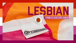 History and Meaning of the Lesbian Pride Flag