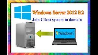 how to join client system to domain in windows server 2012 r2