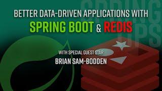 Spring Tips: Better Data-Driven Applications with Spring Boot and Redis