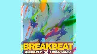 BREAKBEAT SET 2021 by ANDREW. P & PABLO MAZO -  Actual Breaks