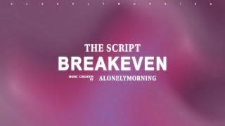 The Script - Breakeven (Lyrics)