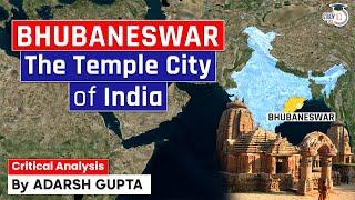 Why Bhubaneswar is called 'Temple City of India'? Temples of India | UPSC Mains GS1