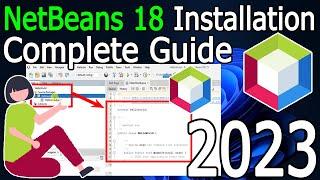 How to install NetBeans IDE 18 on Windows 10/11 (64 bit) [ 2023 Update ] Complete Installation guide