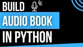 Create an Audiobook with Python