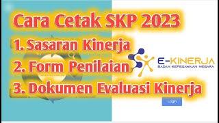 Cara Cetak SKP Tahun 2023 Pada E-Kinerja BKN_Sasaran Kinerja_Form Penilaian dan Dokumen Evaluasi