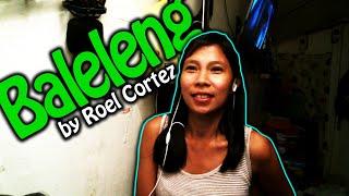 Baleleng by Roel Cortez (Cover) | Makoy Polinar