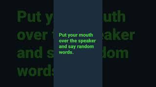 Put your mouth over the speaker#trending