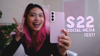 Samsung S22 social media test (IG, TIKTOK, SNAPCHAT!)