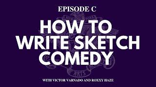 How to write Sketch Comedy | Alt Arts Academy Podcast