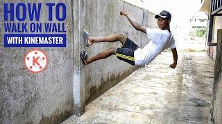 How to Walk on wall with Kinemaster | new kinemaster vfx editing trick | kinemaster Editing Tutorial