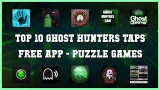 Top 10 Ghost Hunters Taps Free App Android Games