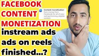 Facebook Content Monetization updates. Facebook Stopped Instream ads and ads on reels Monetization.