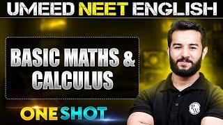 BASIC MATHS & CALCULUS in 1 Shot | All concepts Covered | UMEED NEET in Pure English