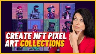 How to Create NFT Pixel Art Collections the EASY WAY