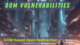 DOM Vulnerabilities - DOM-based Open Redirect