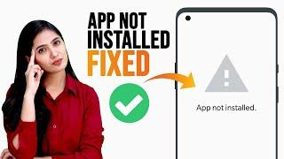 App Not Installed Error | How to Solve App Not Installed Problem on Android Smartphone