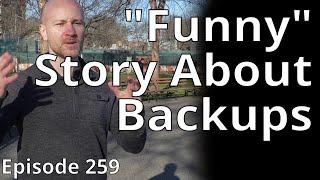 “Funny” story about backups // Random Topic 259