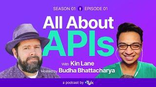 Exploring the ins and outs of API monetization (w/ Kin Lane) | All About APIs Ep 001