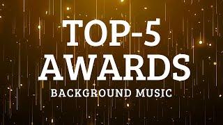 TOP-5 Awards Background Music For Videos