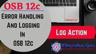 Error Handling and Logging in OSB 12c | Log Information or Error Messages in OSB | Monitor OSB Logs