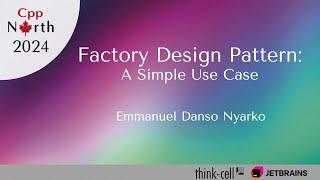 Emmanuel Danso Nyarko - Factory Design Pattern: A Simple Use Case