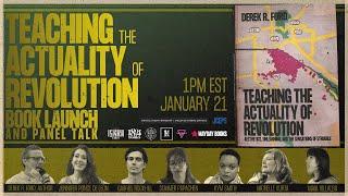 BOOK LAUNCH + PANEL: Teaching the Actuality of Revolution