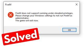 Fix fivem does not support running under elevated privileges please change your windows settings