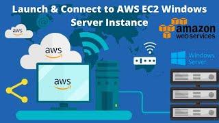 How to Launch and Connect to AWS EC2 Windows Server Instance