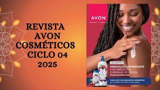 Revista Avon Cosméticos Ciclo 04/2025