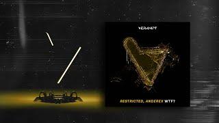 Restricted, Anderex - WTF? [Verknipt Records] | Official Visualizer