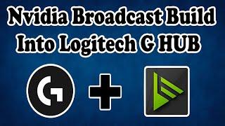 How to use Logitech G HUB with Nvidia Broadcast Built in