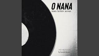 O Nana