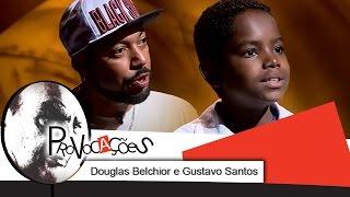 Provocações Retrô | Douglas Belchior e Gustavo Santos | 2016