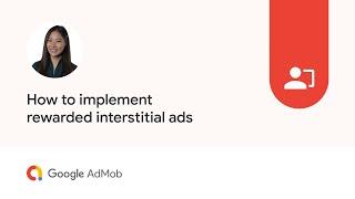How to implement rewarded interstitial ads