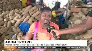 Market women lament poor sales due to high prices of foodstuffs- (21-6-24)