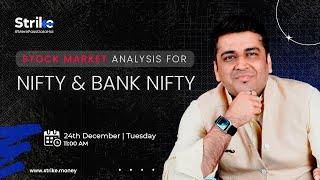 NIFTY AND BANK NIFTY Analysis | December 24, 2024 | Tuesday