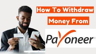 How To Withdraw Money From Payoneer To Bank Account 2021