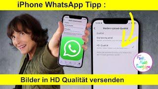 iPhone WhatsApp Tipp: Fotos und Videos mit HD-Qualität versenden.  Smartphonekurs.