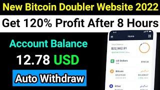 New Bitcoin Doubler Site Review | Get 120% Profit After 8 Hours | Live Withdraw Proof | Join Fast