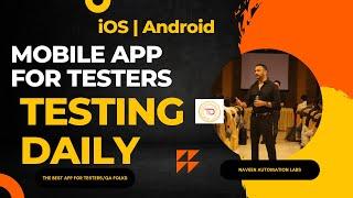 Testing Daily : The Best Mobile App For Testers  [iOS/Android]