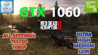 Red Dead Redemption 2 GTX 1060 + i5 9400F (All Settings Tested)