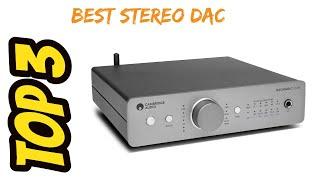 Top 3 best stereo dac In 2023