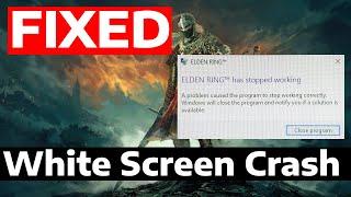 How To Fix Elden Ring White Screen & Crash Problem