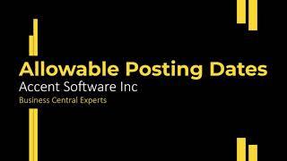 Microsoft Dynamics 365 Business Central - Allowable Posting Date Controls, Per User and Global