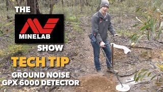 Identifying Ground Noises and Targets - Minelab GPX 6000 Metal Detector