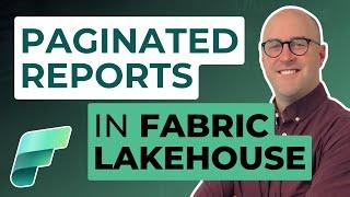 Paginated Reports with Fabric Lakehouse in Report Builder