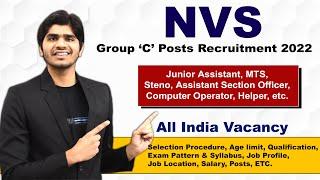 NVS Various Group 'C' Posts Recruitment 2022 | Junior Assistant, MTS, Steno, Assistant Officer, etc.