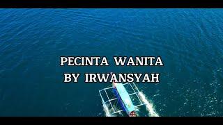 PECINTA WANITA - IRWANSYAH (KARAOKE TANPA VOKAL)