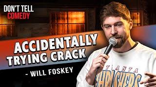 Accidentally Trying Crack | Will Foskey | Stand Up Comedy